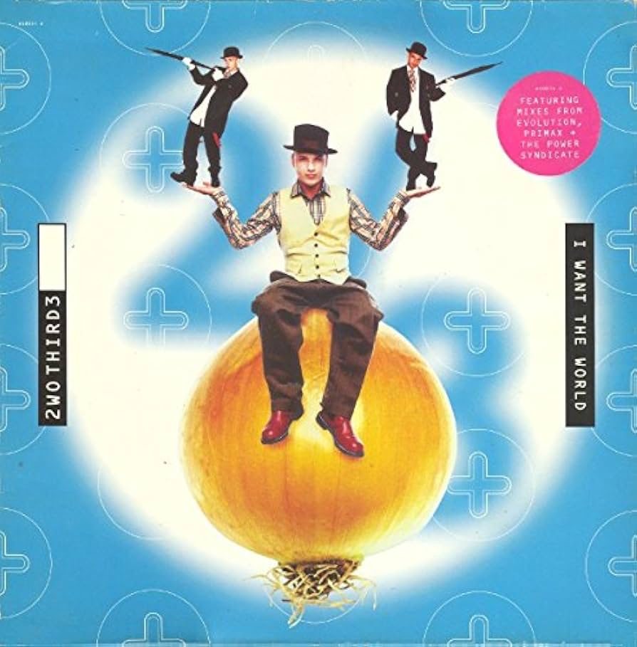 2wo Third3 I Want the World single sleeve
